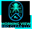 Morning View Pro Clean LLC